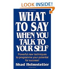 What to Say When You Talk to Your Self [ Yourself ]