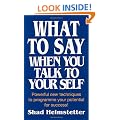 What to Say When You Talk to Your Self [ Yourself ]