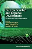 Entrepreneurship and regional development : local processes and global patterns