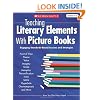Teaching Literary Elements With Picture Books: Engaging, Standards-Based Lessons and Strategies