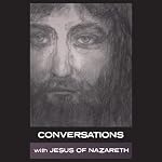 Conversations with Jesus of Nazareth | Simon Parke