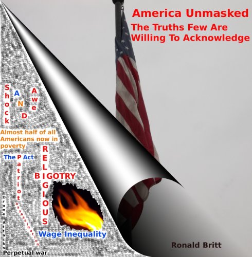 America Unmasked: The Truths Few Are Willing To Acknowledge