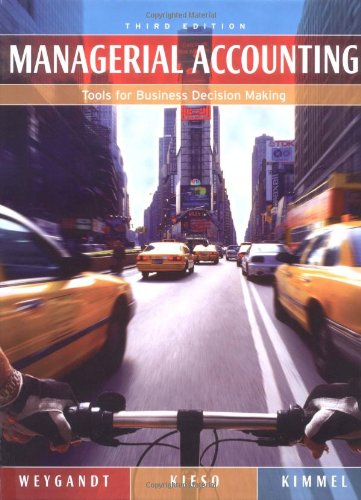 Managerial Accounting: Tools for Business Decision Making Managerial Accounting: Tools for Business Decision Making