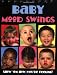Baby Mood Swings