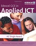 Edexcel GCE in Applied ICT: A2 Applied ICT Student Book and ActiveBook CD-ROM (Single User Site Licence)