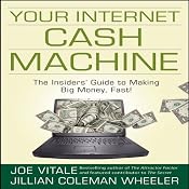 Your Internet Cash Machine | [Joe Vitale, Jillian Coleman Wheeler]