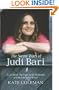 The Secret Wars of Judi Bari: A Car Bomb, the Fight for the Redwoods and the End of Earth First!