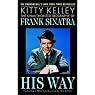 His Way: The Unauthorized Biography of Frank Sinatra