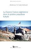 La Guerre Franco Algerienne Dans la Poesie Pupulaire Kabyle