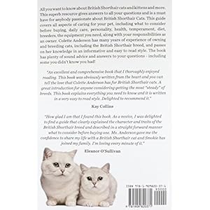 British Shorthair Cats, The Complete Owners Guide to British Shorthair Cats and Kittens Including British Blue, Buying, Daily Care, Personality, Temp