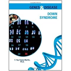 Down Syndrome (Genes & Disease) by F. Fay Evans-Martin