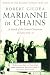 Marianne In Chains: In Search of the German Occupation 1940-45