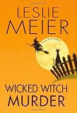 Wicked Witch Murder