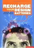 Recharge your design batteries : creative challenges to stretch your imagination