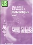 Math�matiques, tome 1 : Groupement A,...
