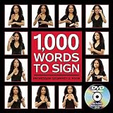 1,000 Words to Sign [With DVD]   [1000 WORDS TO SIGN W/DVD] [Paperback]