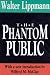Used : The Phantom Public (Library of Conservative Thought)