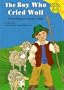 The Boy Who Cried Wolf: A Retelling of Aesop's Fable (Read-It! Readers - Level Yellow C)