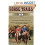 Horse Trails: The Traveler's Guide to Great Riding Getaways (Coast to Coast)