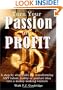 Turn Your Passion Into Profit