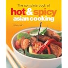 The Complete Book of Hot and Spicy Asian Cooking by  Vicki Liley