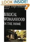 Biblical Womanhood in the Home (Foundations for the Family Series)