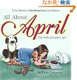 All About April: Our Little Girl Grows Up!: A For Better or For Worse Special Edition