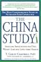 The China Study: The Most Comprehensive Study of Nutrition Ever Conducted and the Startling Implications for Diet, Weight Loss and Long-term Health