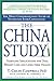 The China Study: The Most Comprehensive Study of Nutrition Ever Conducted and the Startling Implications for Diet, Weight Loss and Long-term Health