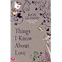 Things I Know About Love