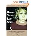 Broken Spirits ~ Lost Souls: Loving Children with Attachment and Bonding Difficulties