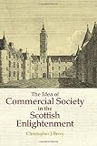 The idea of commercial society in the Scottish Enlightenment