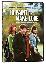To Paint of Make Love