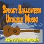 Spooky Halloween Ukulele Music