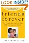 Friends Forever: How Parents Can Help Their Kids Make and Keep Good Friends