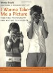 I Wanna Take Me a Picture: Teaching P...