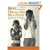 I Wanna Take Me a Picture: Teaching Photography and Writing to Children