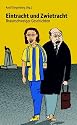 Eintracht und Zwietracht: Braunschweiger Geschichten