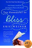 The Geography of Bliss: One Grump's Search for the Happiest Places in the World