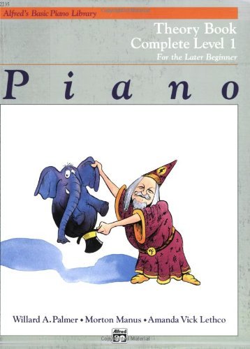 Alfred's Basic Piano Library Piano Course, Theory Book Complete Level 1: For the Later Beginner