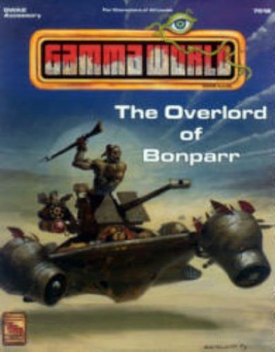The Overlord of Bonparr (Gamma World Game Rules, Accessory Gwa2)