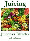 Juicer vs Blender (Everything You Need to Know)