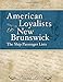American Loyalists to New Brunswick: The ship passenger lists