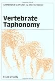 Vertebrate Taphonomy (Cambridge Manuals in Archaeology)