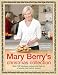 Mary Berry's Christmas Collection: Over 100 Fabulous Recipes and Tips for a Trouble-free Festive Season by Mary Berry