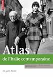 ATLAS DE L'ITALIE CONTEMPORAINE