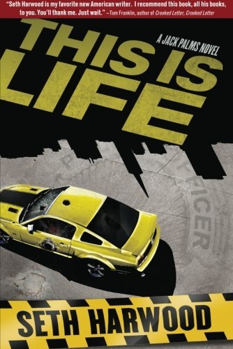 This is Life (A Jack Palms Novel)