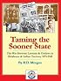 Taming the Sooner State: The War Between Lawmen & Outlaws in Oklahoma & Indian Territory 1875-1941