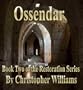 Ossendar: Book Two of the Restoration Series
