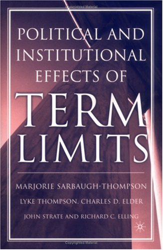 The Political and Institutional Effects of Term Limits